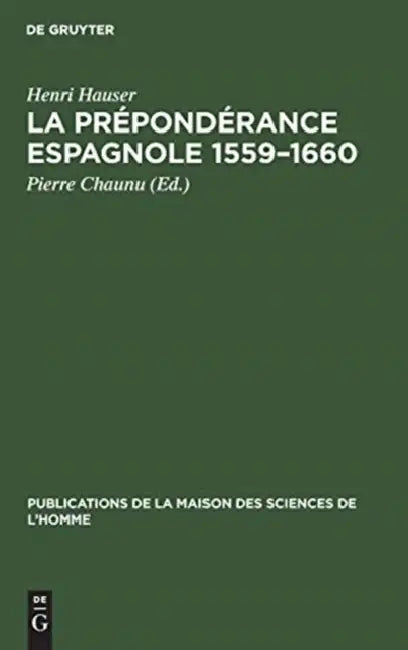 La prépondérance espagnole 1559-1660 (English, Henri Hauser | Pierre Chaunu)