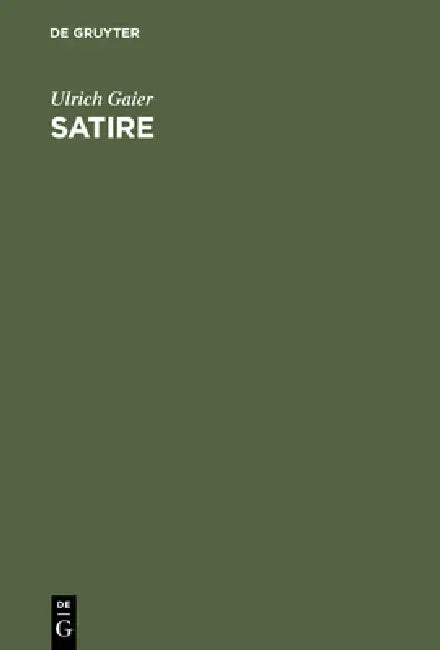 Satire (English, Ulrich Gaier)