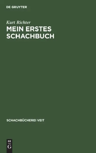 Mein Erstes Schachbuch (English, Kurt Richter)
