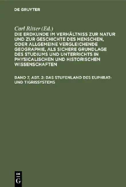 Das Stufenland des Euphrat- und Tigrissystems (English, Carl Ritter)