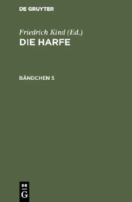 Die Harfe. Bändchen 5 (English, Friedrich Kind)