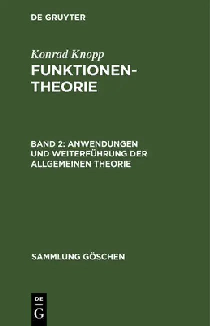 Anwendungen und Weiterführung der allgemeinen Theorie (English, Konrad Knopp)