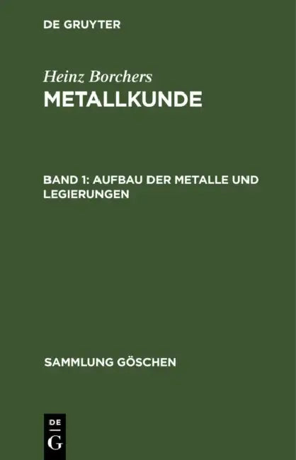 Aufbau der Metalle und Legierungen (English, Heinz Borchers)