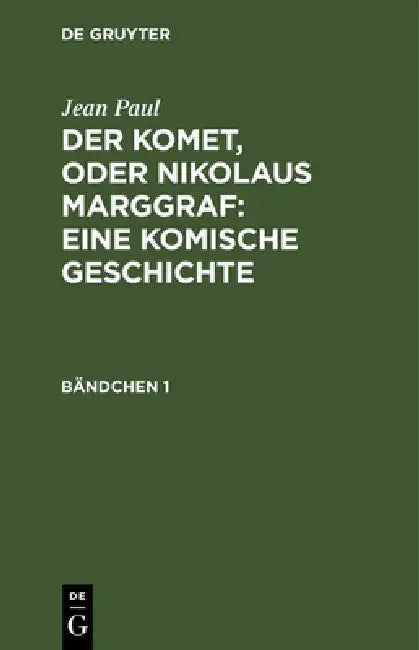 Der Komet, oder Nikolaus Marggraf (English, Jean Paul)