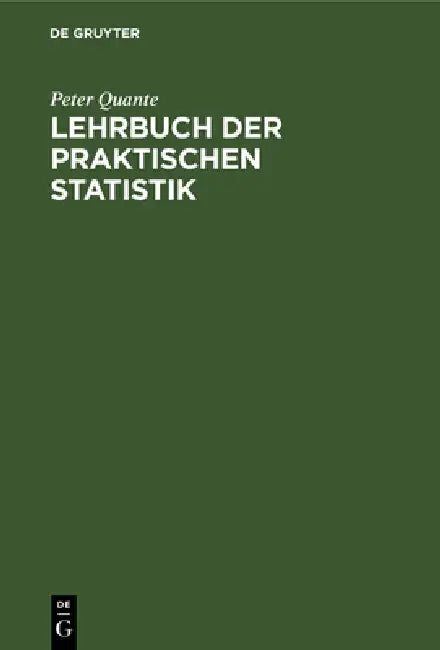 Lehrbuch der praktischen Statistik (English, Peter Quante)