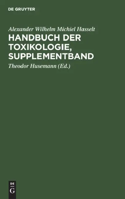 Handbuch Der Toxikologie, Supplementband (English, Alexander Wilhelm Michiel Hasselt | Theodor Husemann)