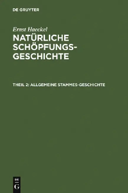 Allgemeine Stammes-Geschichte (English, Ernst Haeckel)