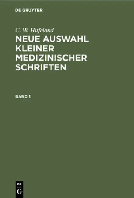 Neue Auswahl kleiner medizinischer Schriften (English, C. W. Hufeland)