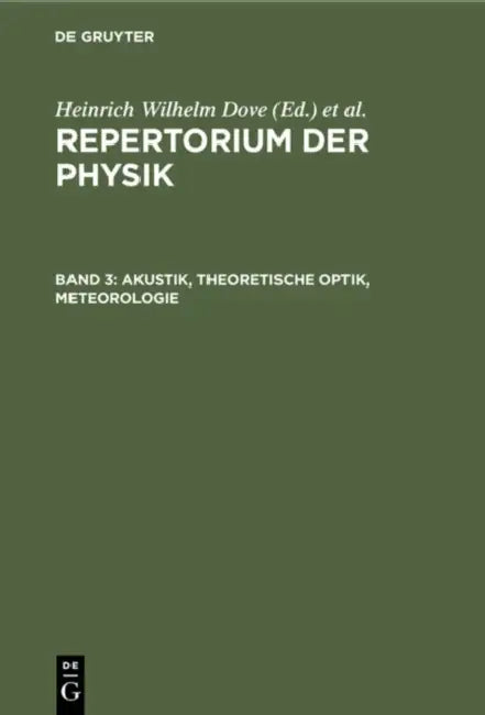 Akustik, Theoretische Optik, Meteorologie (English, Heinrich Wilhelm Dove | Ludwig Moser)