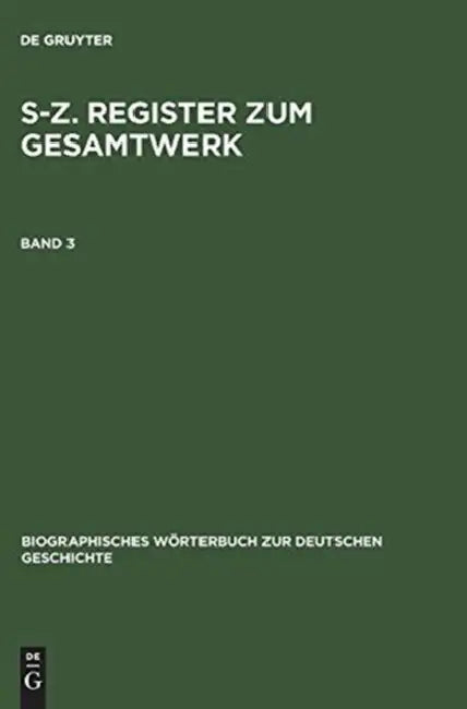 S-Z. Register Zum Gesamtwerk (English, Günther Franz | Karl Bosl | Hanns Hubert Hofmann)