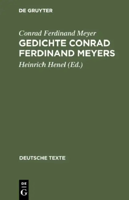 Gedichte Conrad Ferdinand Meyers (English, Conrad Ferdinand Meyer | Heinrich Henel)