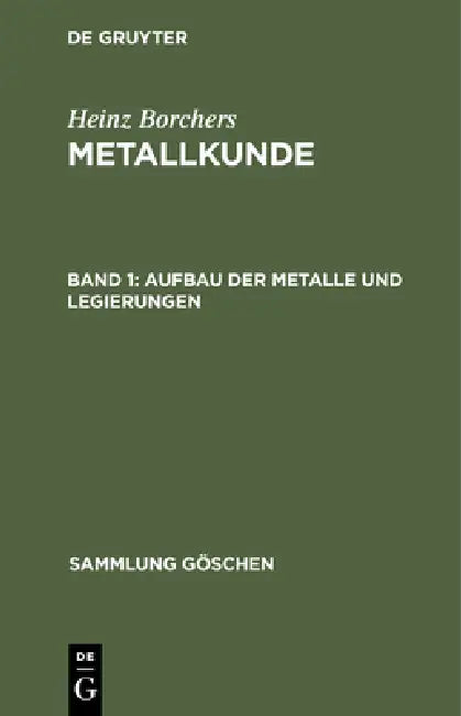 Aufbau der Metalle und Legierungen (English, Heinz Borchers)