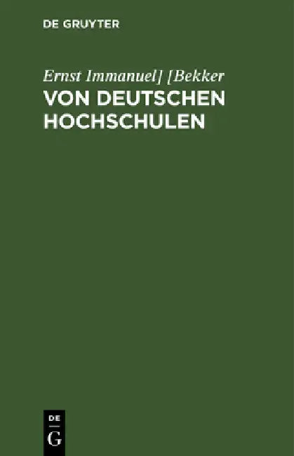 Von Deutschen Hochschulen (English, [bekker)