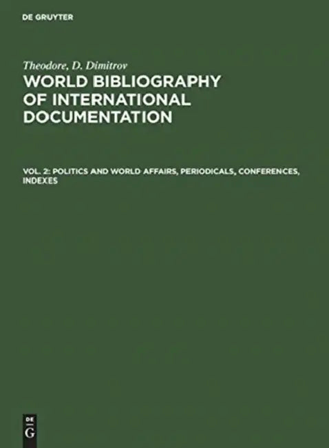 Politics and world affairs, periodicals, conferences, indexes (English, Dimitrov)