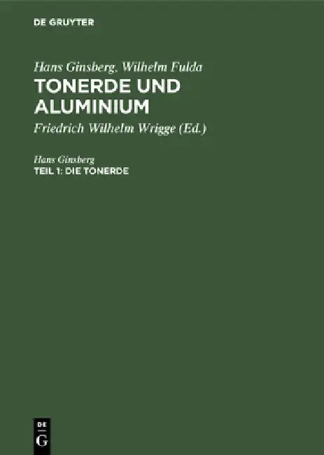 Die Tonerde (English, Hans Ginsberg | Friedrich Wilhelm Wrigge)