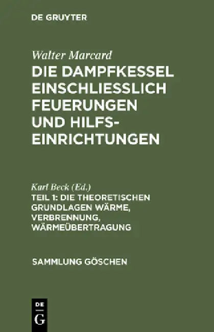 Die Theoretischen Grundlagen Wärme, Verbrennung, Wärmeübertragung (English, Karl Beck)