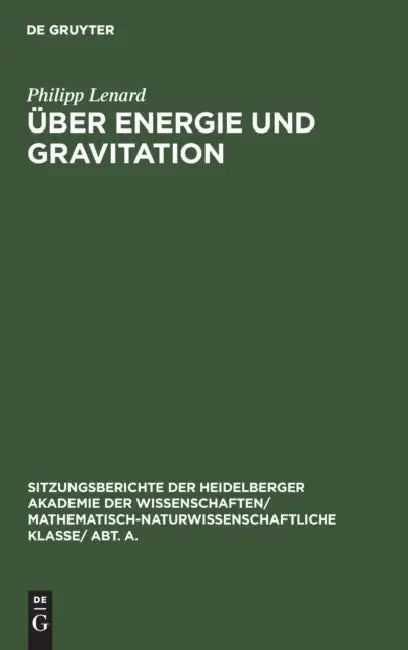 Über Energie Und Gravitation (English, Philipp Lenard)