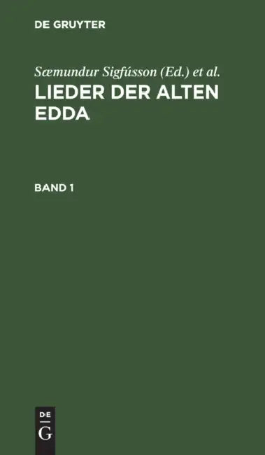 Lieder Der Alten Edda. Band 1 (English, Sæmundur Sigfússon | Jakob Grimm | Wilhelm Grimm)