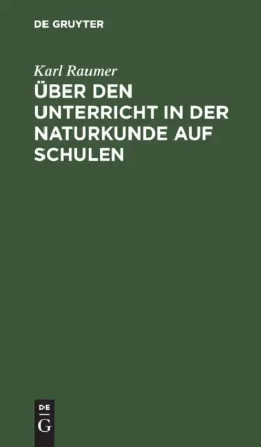 Über den Unterricht in der Naturkunde auf Schulen (English, Karl Raumer)