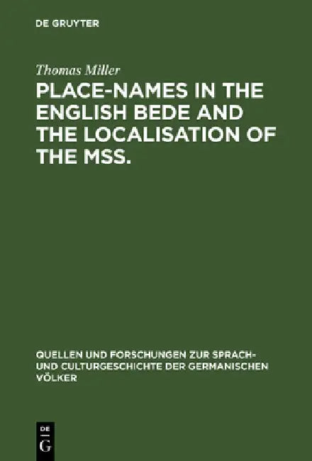 Place-names in the English Bede and the localisation of the mss. (English, Thomas Miller)
