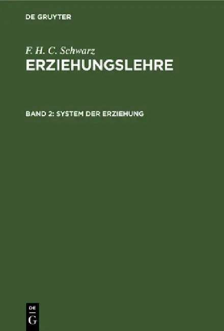 System Der Erziehung (English, F. H. C. Schwarz)