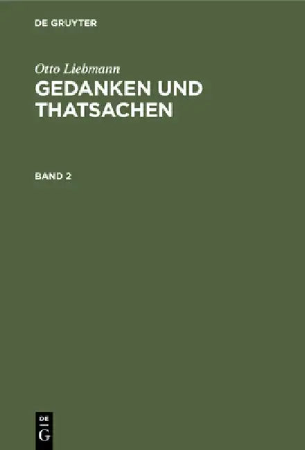 Gedanken und Thatsachen (English, Otto Liebmann)