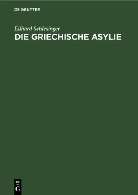 Die Griechische Asylie (English, Eilhard Schlesinger)
