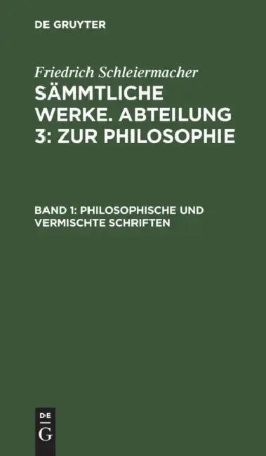 Philosophische und vermischte Schriften (English, Friedrich Schleiermacher)