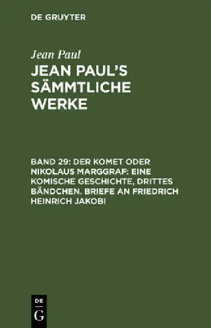 Jean Paul's Sämmtliche Werke, Band 29, Der Komet oder Nikolaus Marggraf (English, Jean Paul)