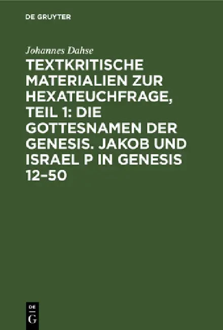 Textkritische Materialien Zur Hexateuchfrage, Teil 1 (English, Johannes Dahse)