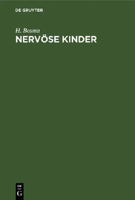 Nervöse Kinder (English, H. Bosma)