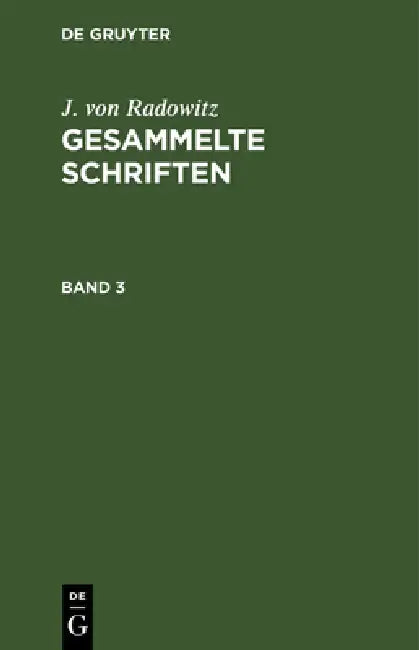 Gesammelte Schriften (English, J. Von Radowitz)