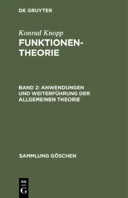 Anwendungen und Weiterführung der allgemeinen Theorie (English, Konrad Knopp)