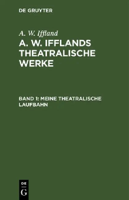 Meine Theatralische Laufbahn (English, A. W. Iffland)