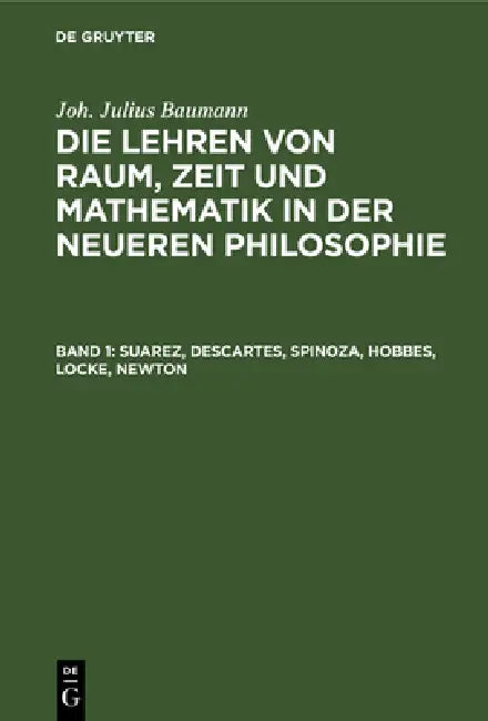 Suarez, Descartes, Spinoza, Hobbes, Locke, Newton (English, Joh Julius Baumann)