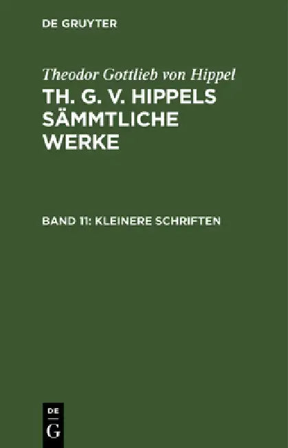 Kleinere Schriften (English, Theodor Gottlieb Von Hippel)