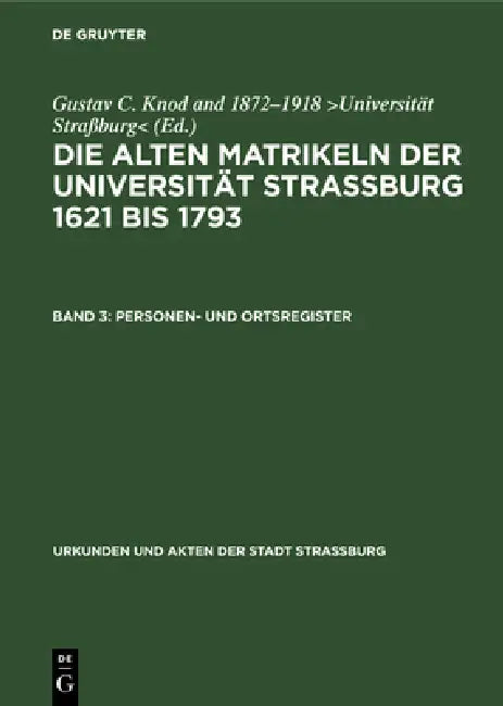 Personen- Und Ortsregister (English, Gustav C. Knod)