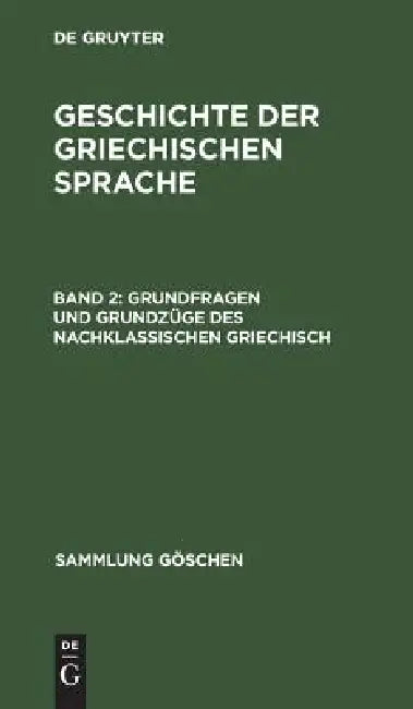 Grundfragen und Grundzüge des nachklassischen Griechisch (English, Albert Debrunner)