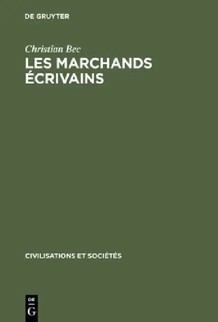 Les marchands écrivains (English, Christian Bec)