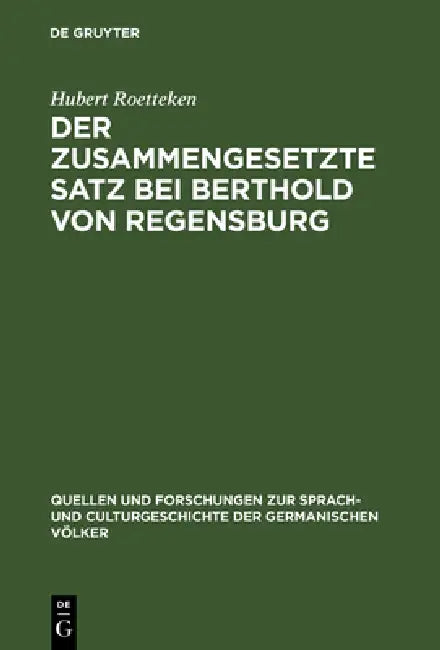 Der zusammengesetzte Satz bei Berthold von Regensburg (English, Hubert Roetteken)