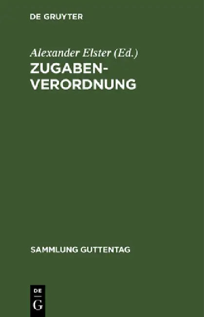 Zugaben-Verordnung (English, Alexander Elster)