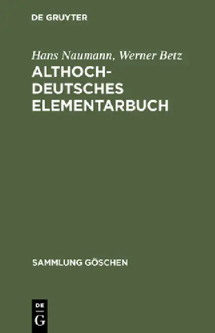 Althochdeutsches Elementarbuch (English, Hans Naumann | Werner Betz)