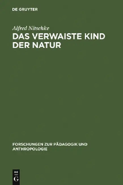 Das verwaiste Kind der Natur (English, Alfred Nitschke)