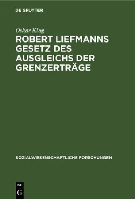 Robert Liefmanns Gesetz des Ausgleichs der Grenzerträge (English, Oskar Klug)
