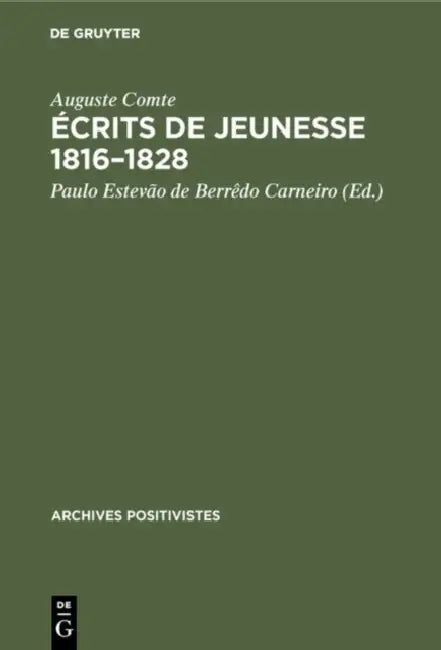 Écrits de Jeunesse 1816-1828 (English, Auguste Comte | Paulo Estevão de Berrêdo Carneiro)