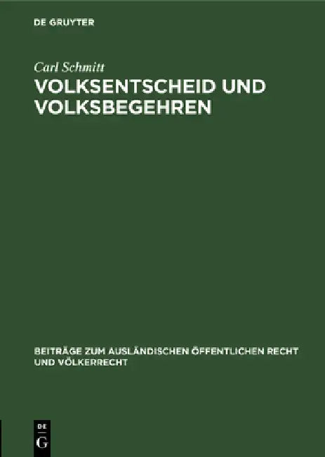 Volksentscheid Und Volksbegehren (English, Carl Schmitt)