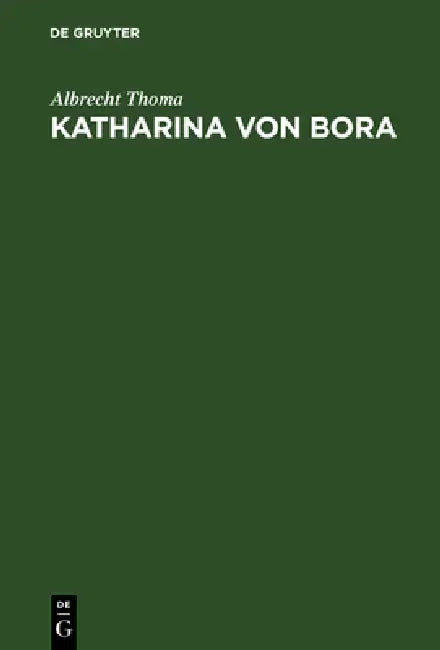 Katharina von Bora (English, Albrecht Thoma)