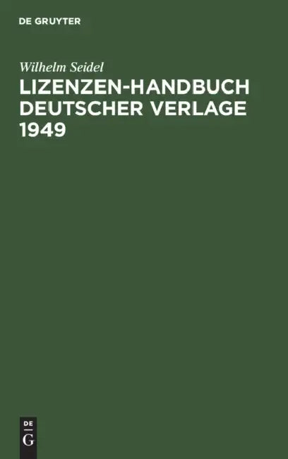 Lizenzen-Handbuch Deutscher Verlage 1949 (English, Wilhelm Seidel)