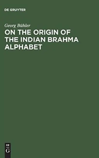 On the Origin of the Indian Brahma Alphabet (English, Georg Bühler)