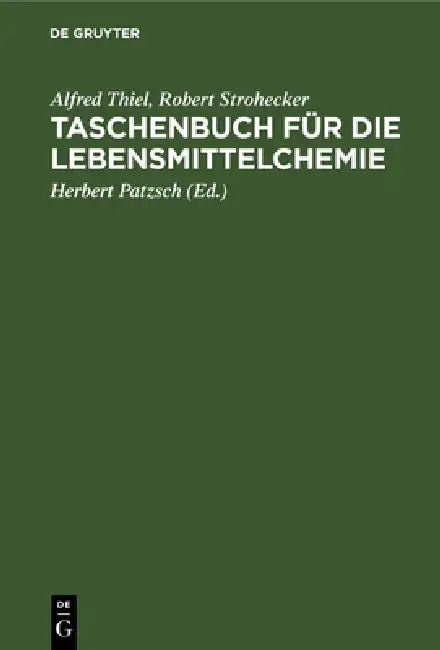 Taschenbuch Für Die Lebensmittelchemie (English, Alfred Thiel | Robert Strohecker | Herbert Patzsch)